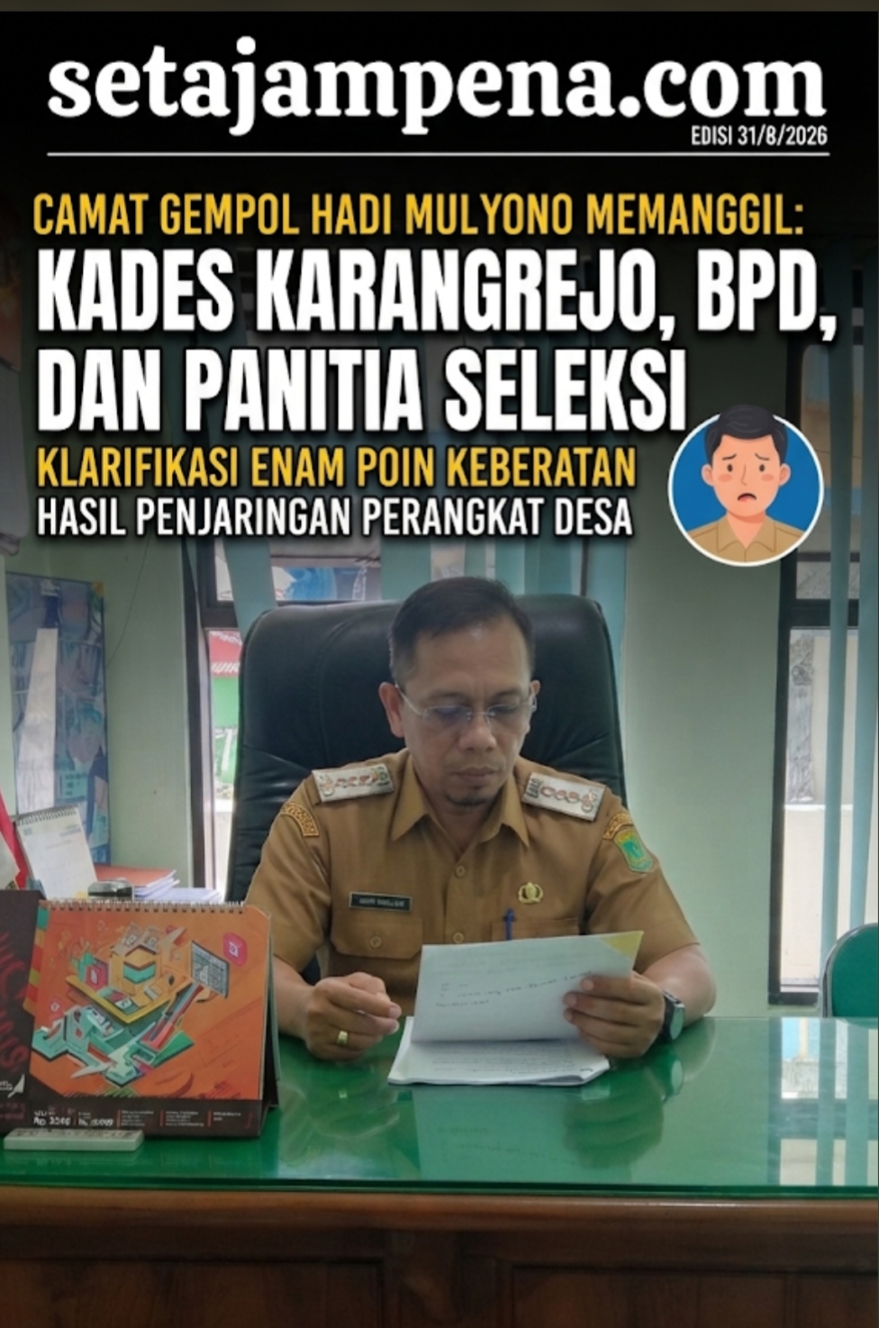 Camat Gempol Klarifikasi Keberatan Seleksi Perangkat Karangrejo
